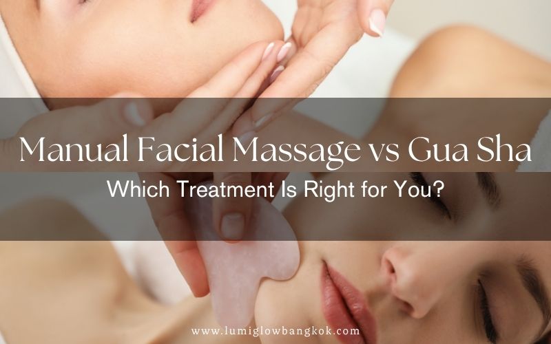 Text banner evaluating the difference between hands-on manual face massage and a holistic Gua Sha stone session, provided by Lumi Glow Bangkok massage delivery.